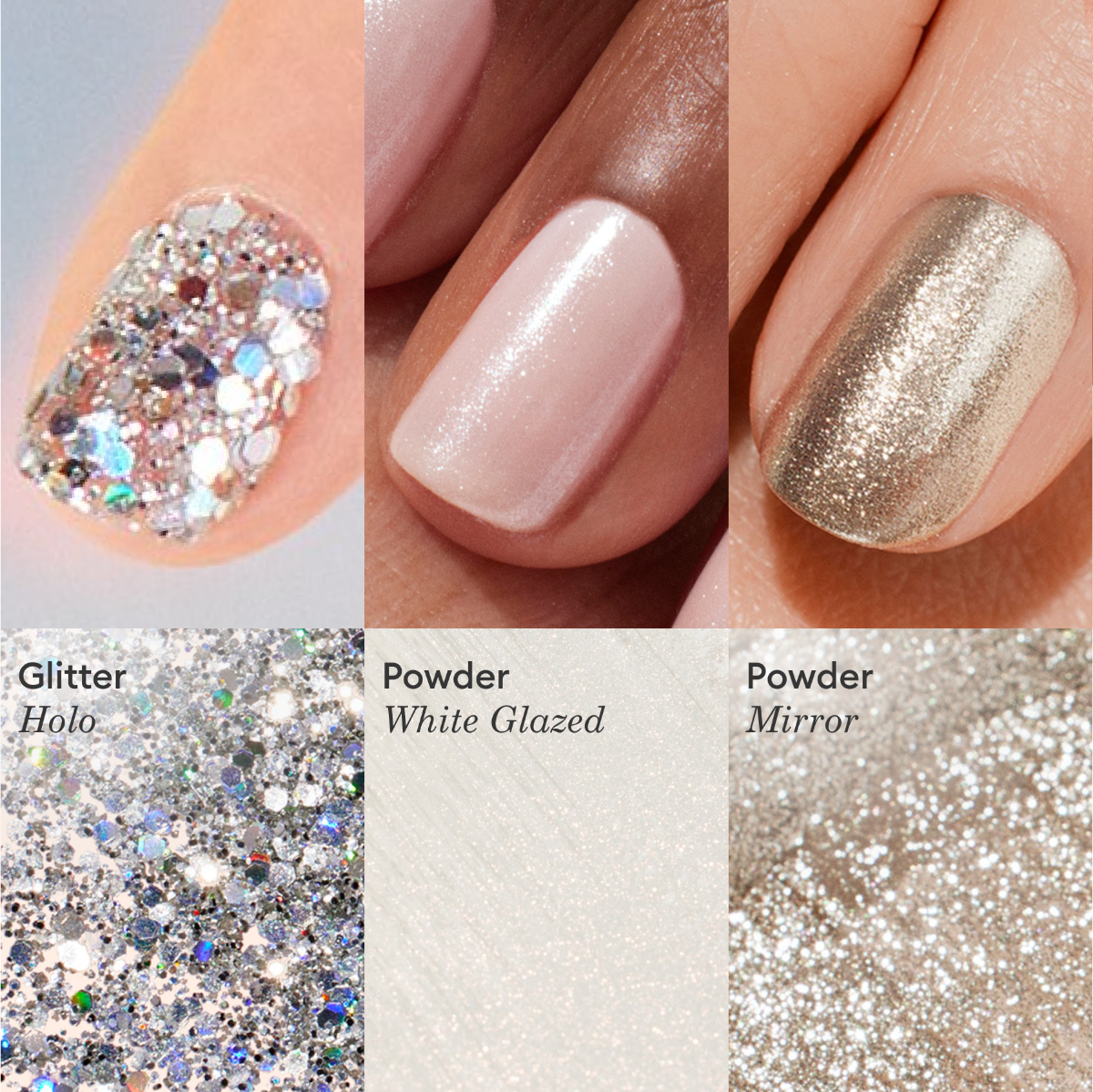 Close-up of three nails with nail art: Manucurist Biodegradable Holo Glitter, shimmery white glazed powder, and metallic mirror powder. Below each nail is a matching sample labeled: Holo Glitter, White Glazed Powder, Mirror Powder.