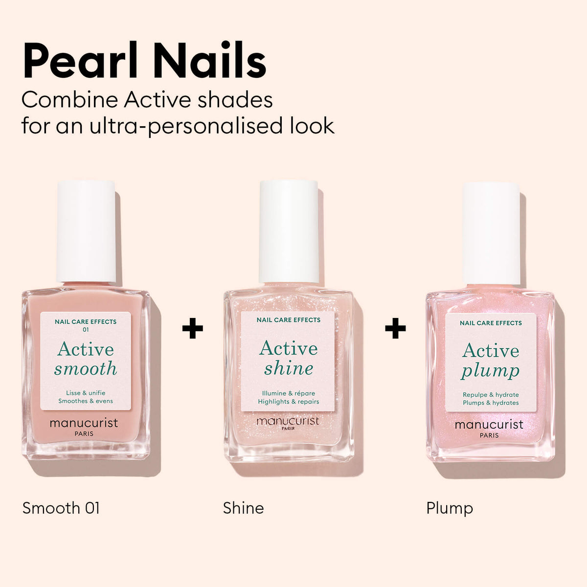 Three nail polish bottles labeled Active™ smooth, Active™ shine opal, and Active™ plump are shown in a row with plus signs between them. Text above reads, Manucurist: Combine plant-based nail polish Active™ shades for an ultra-personalised look and take your nail care routine to the next level.