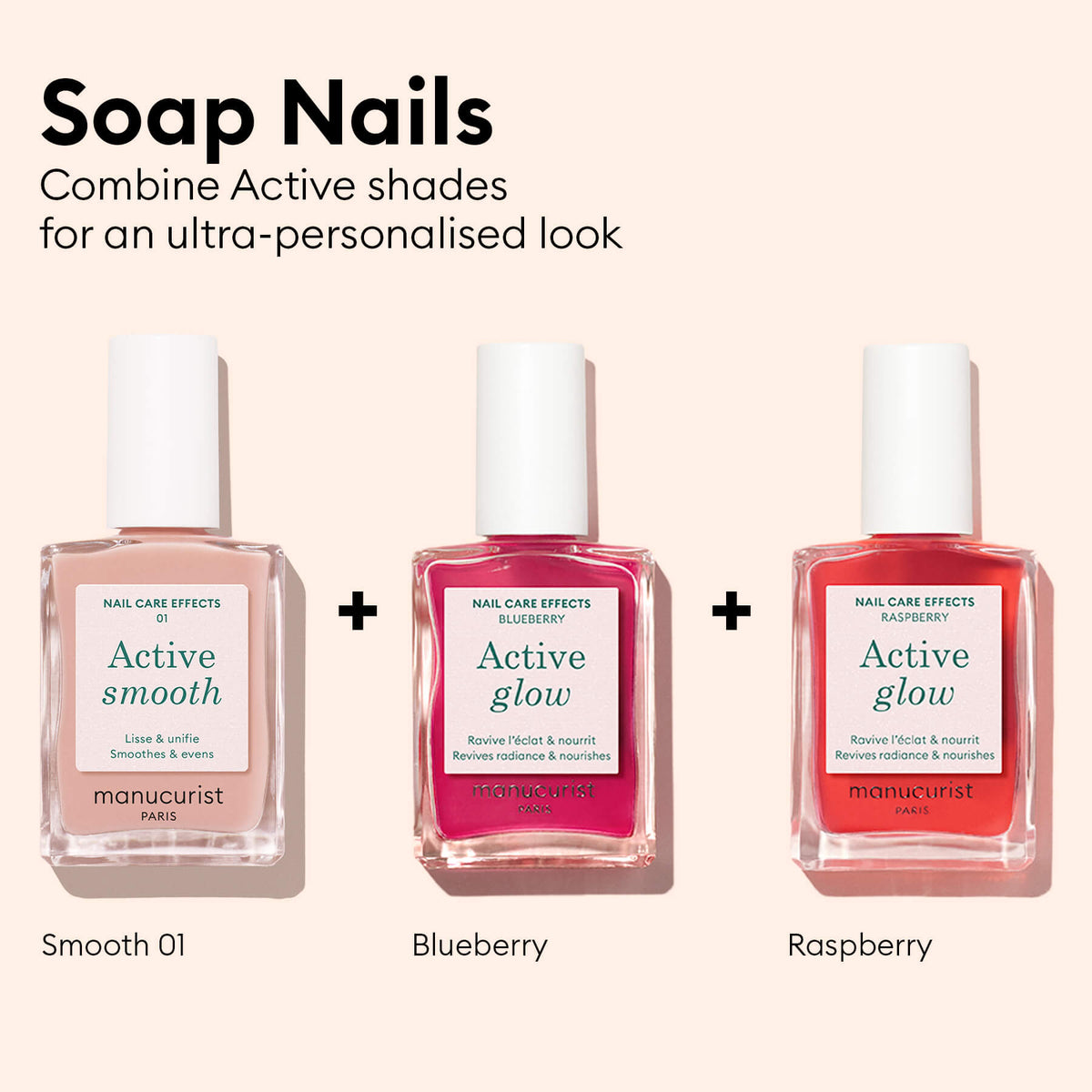Three nail polish bottles labeled Smooth 01, Blueberry, and Active™ Glow Raspberry by Manucurist are shown. Text above them reads: Soap Nails—Combine Active shades for an ultra-personalized look with plant-based formulas that support nail nourishment and care.